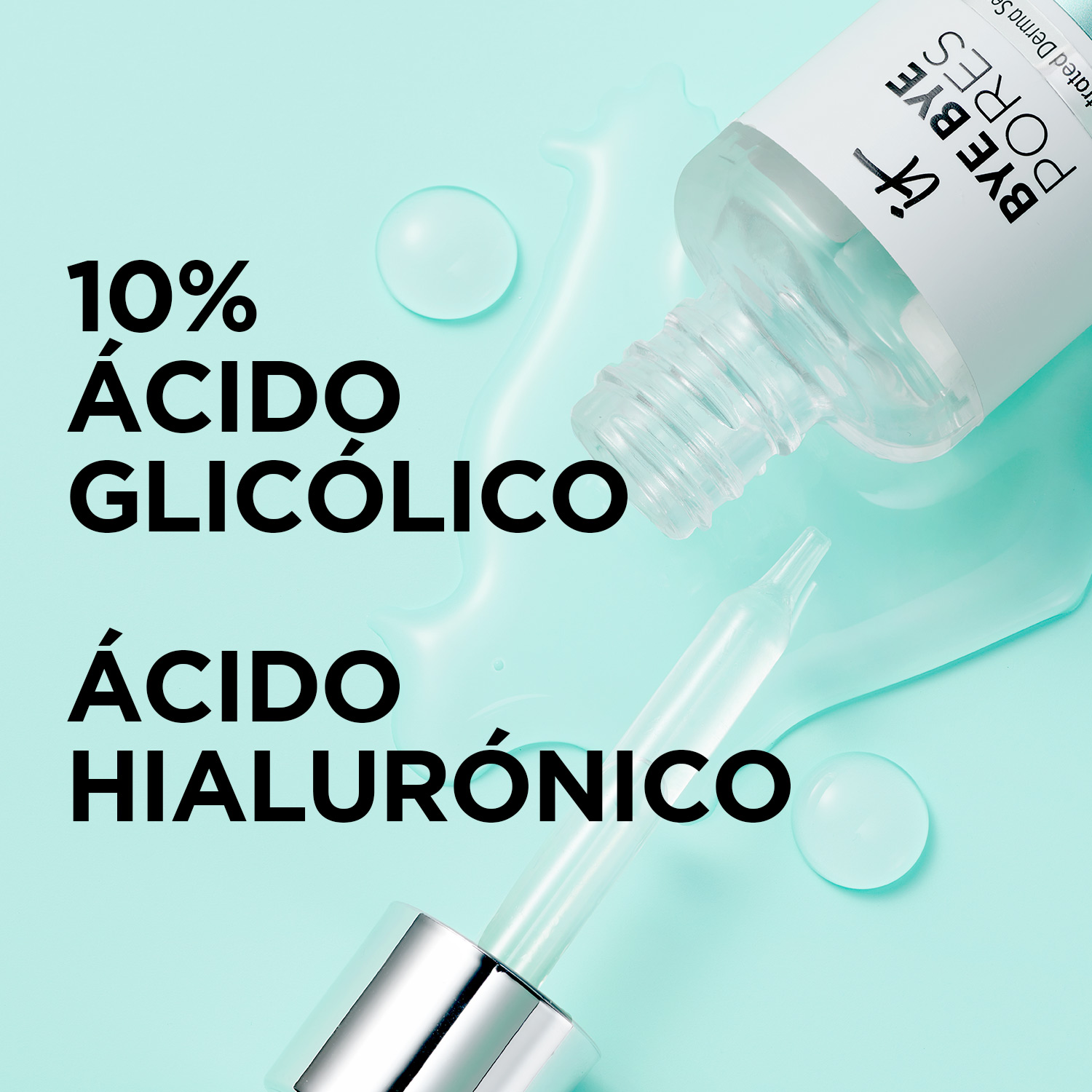 BYE BYE PORES (SUERO DE ÁCIDO GLICÓLICO)
